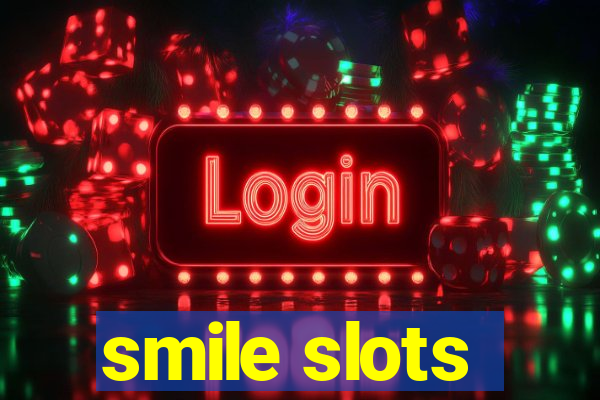 smile slots